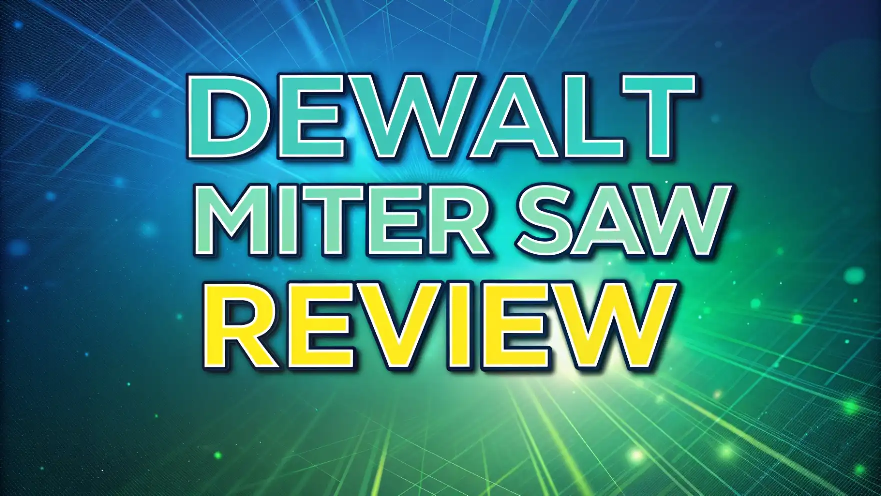 DeWalt Miter Saw Review 2026: Is It Worth Buying?