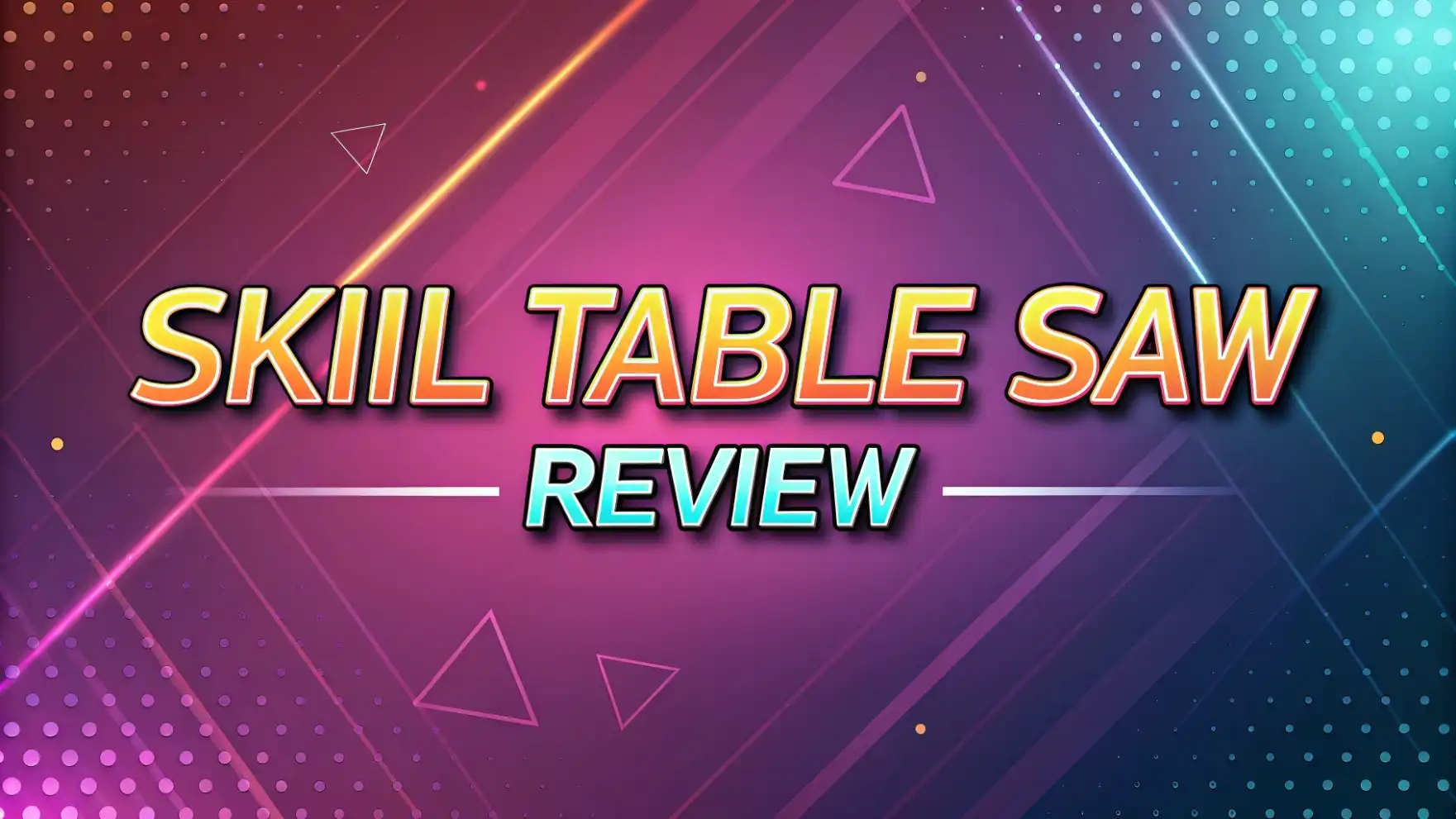 Skil Table Saw Review: Perfect Model for Your Workshop?