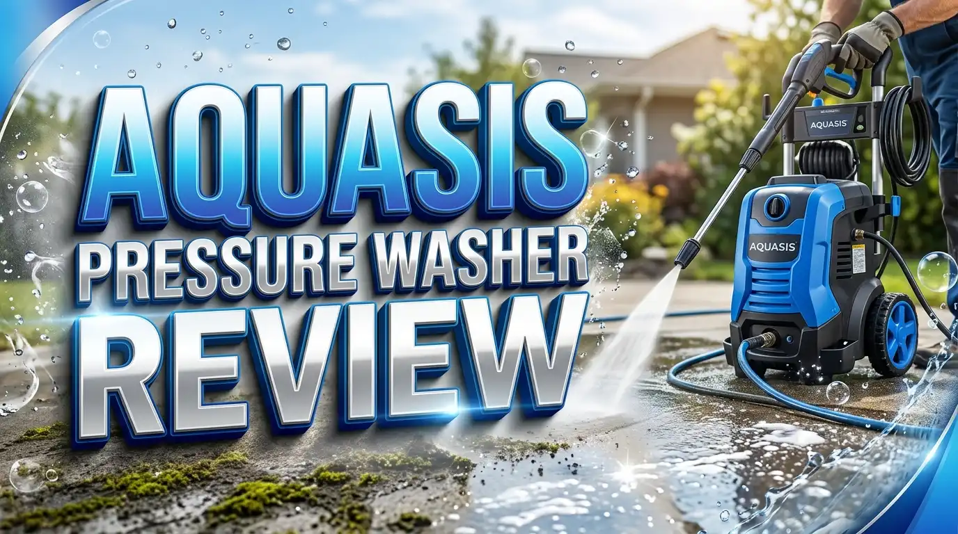 Aquasis Pressure Washer Review 2026: Is It Worth the Hype?