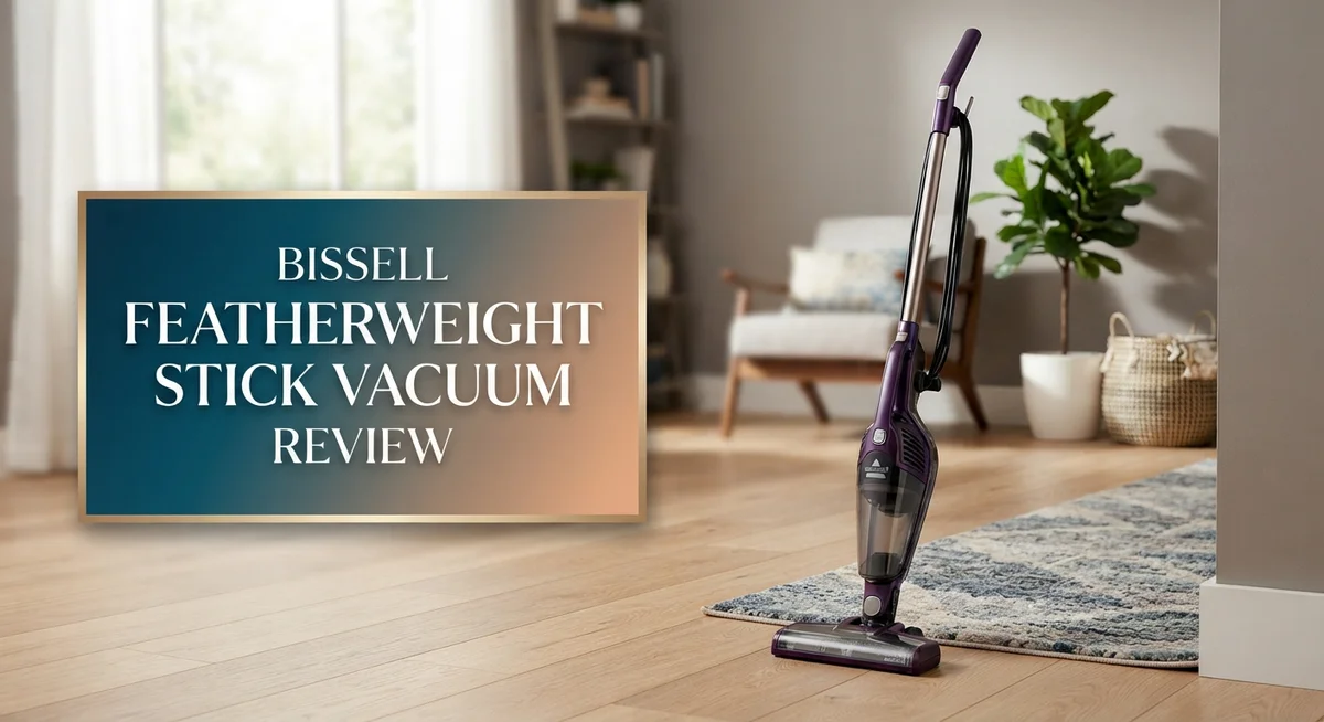 Bissell Featherweight Stick Vacuum Review: Lightweight Cleaning?